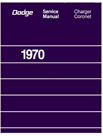 Factory Service Manual | 1970 Dodge Charger Coronet